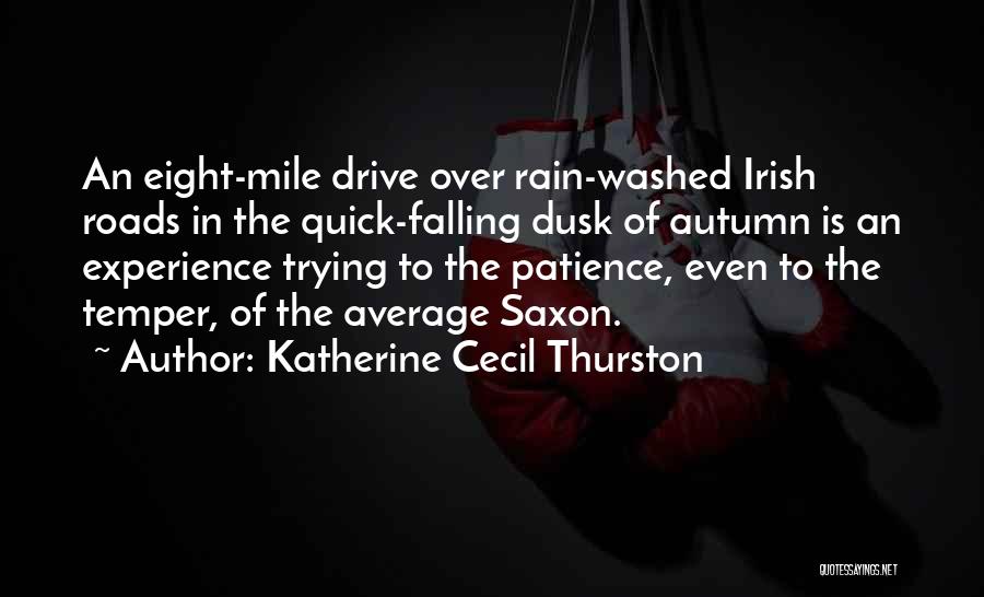 Eight Mile Quotes By Katherine Cecil Thurston