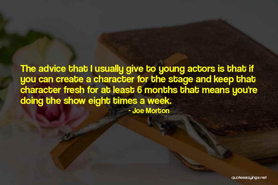 Eight Months Quotes By Joe Morton Eight Months Quotes By Joe Morton