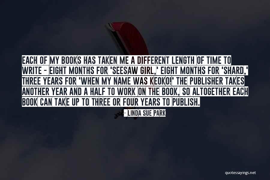 Eight Months Quotes By Linda Sue Park Eight Months Quotes By Linda Sue Park