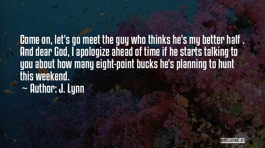 Eight Quotes By J. Lynn