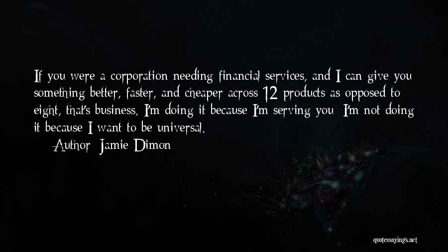 Eight Quotes By Jamie Dimon