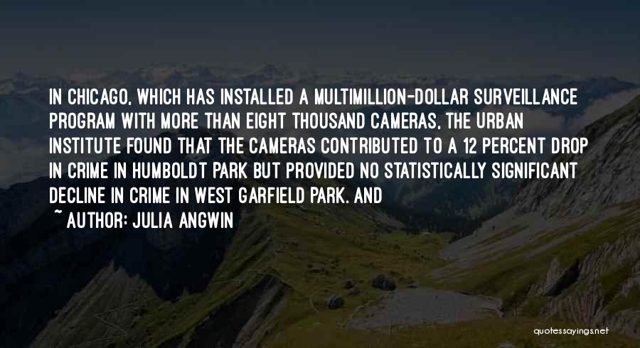 Eight Quotes By Julia Angwin