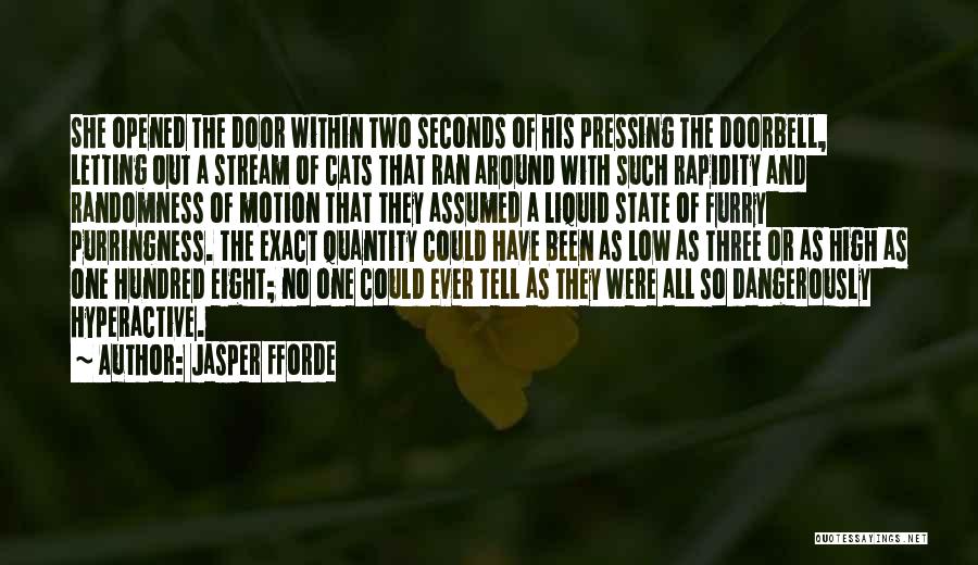 Eight Seconds Quotes By Jasper Fforde