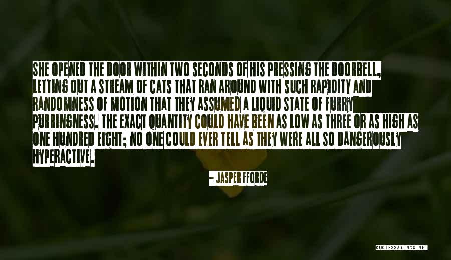 Eight Seconds Quotes By Jasper Fforde