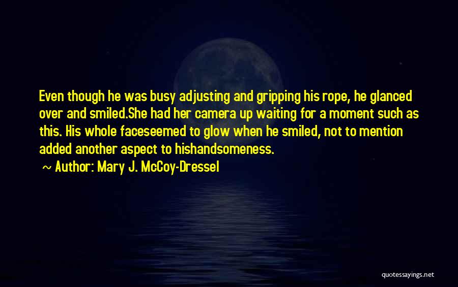 Eight Seconds Quotes By Mary J. McCoy-Dressel