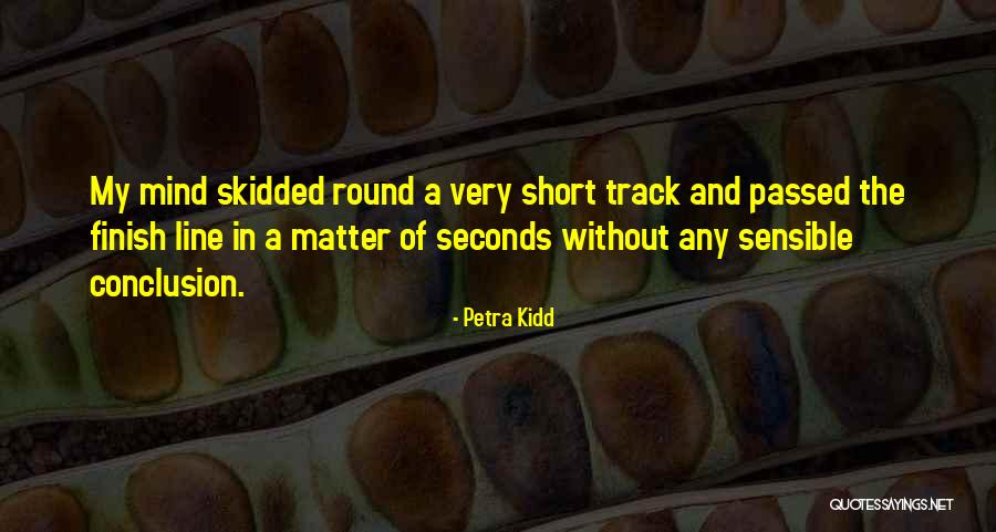 Eight Seconds Quotes By Petra Kidd