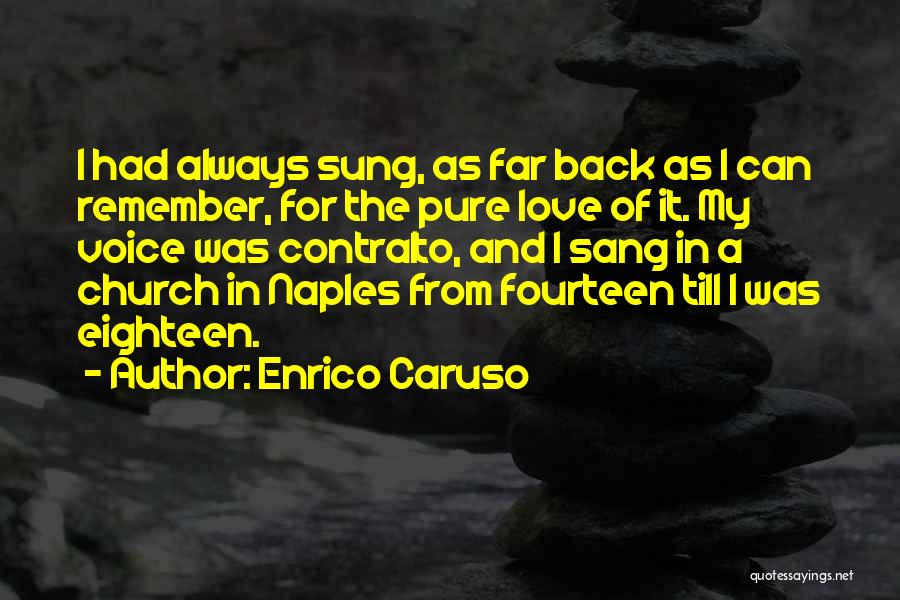 Eighteen Quotes By Enrico Caruso