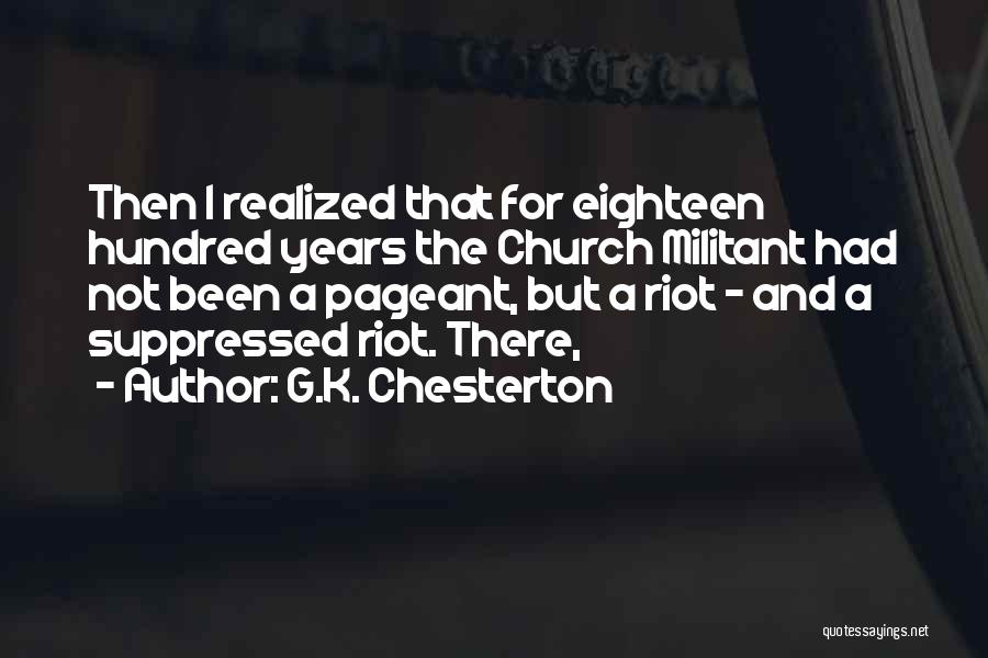 Eighteen Years Quotes By G.K. Chesterton