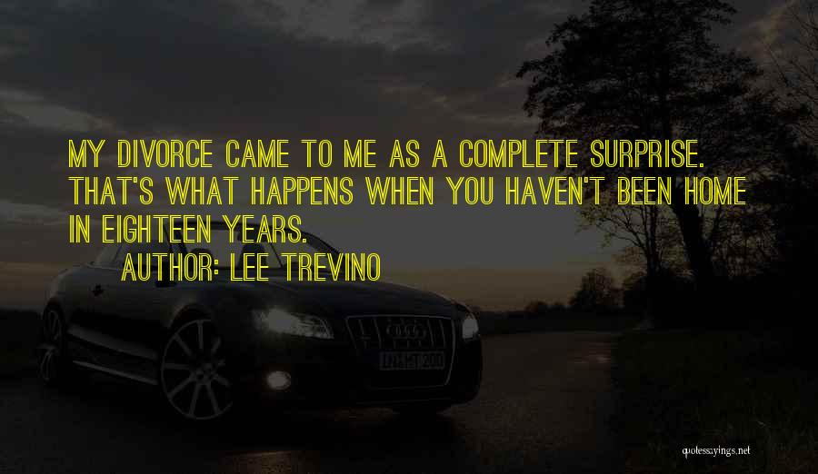 Eighteen Years Quotes By Lee Trevino