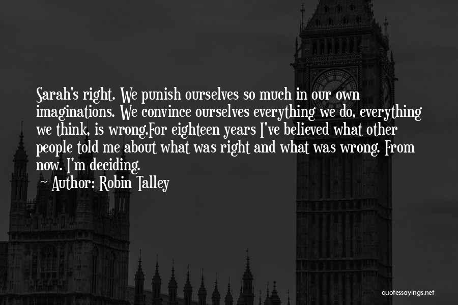 Eighteen Years Quotes By Robin Talley