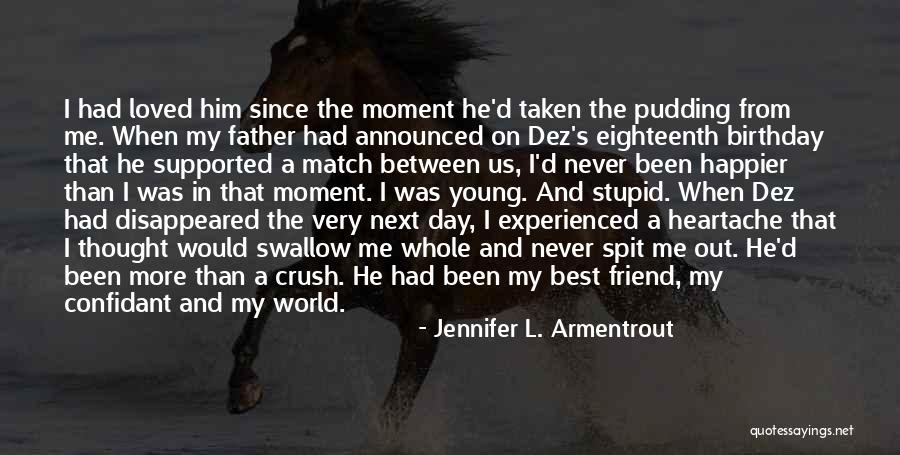 Eighteenth Birthday Quotes By Jennifer L. Armentrout Eighteenth Birthday Quotes By Jennifer L. Armentrout