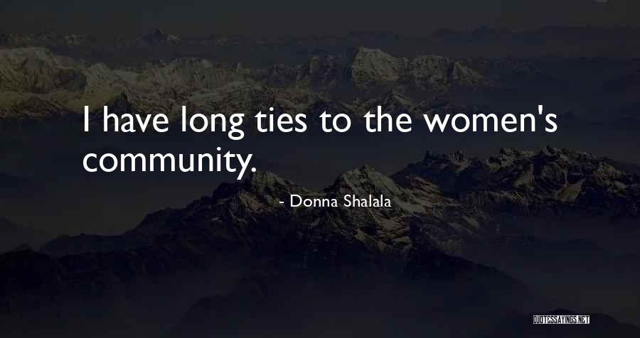 Eighteenth Brumaire Quotes By Donna Shalala