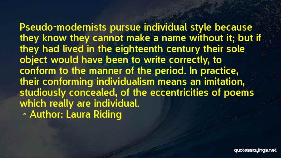 Eighteenth Century Quotes By Laura Riding