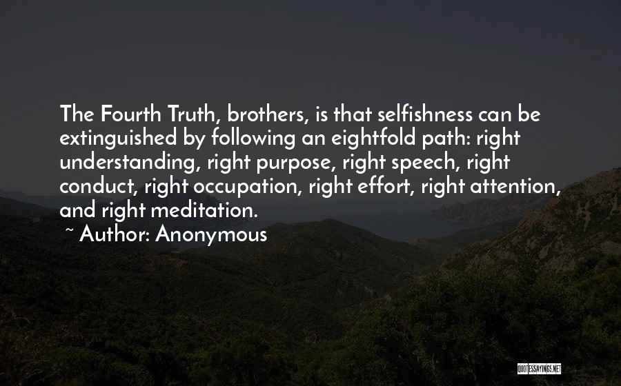 Eightfold Path Quotes By Anonymous