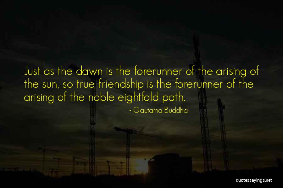 Eightfold Way Quotes By Gautama Buddha Eightfold Way Quotes By Gautama Buddha