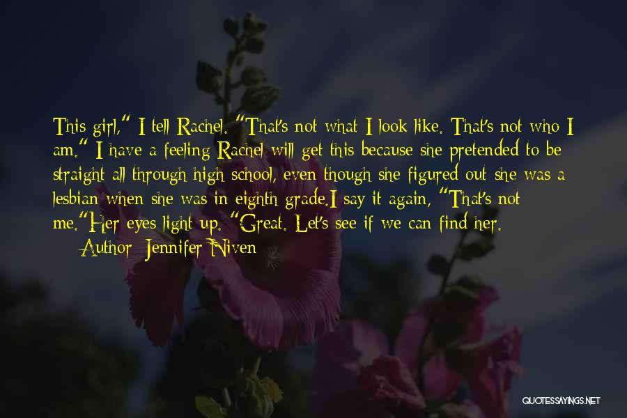 Eighth Grade Quotes By Jennifer Niven