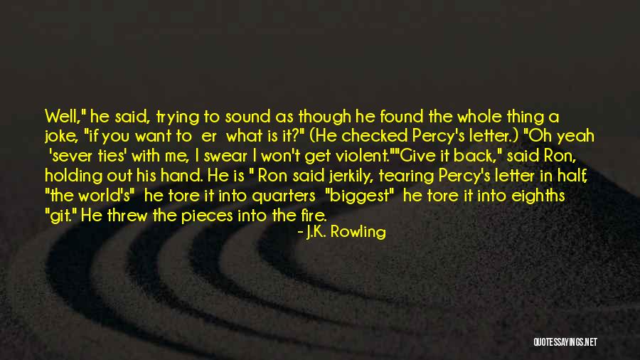 Eighths Of An Inch Quotes By J.K. Rowling Eighths Of An Inch Quotes By J.K. Rowling