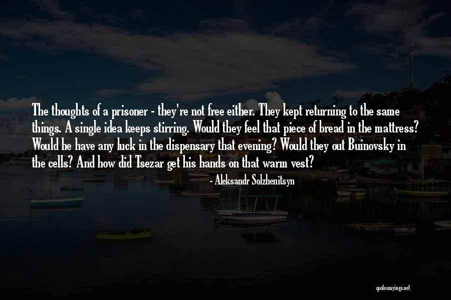 Eighths Quotes By Aleksandr Solzhenitsyn Eighths Quotes By Aleksandr Solzhenitsyn