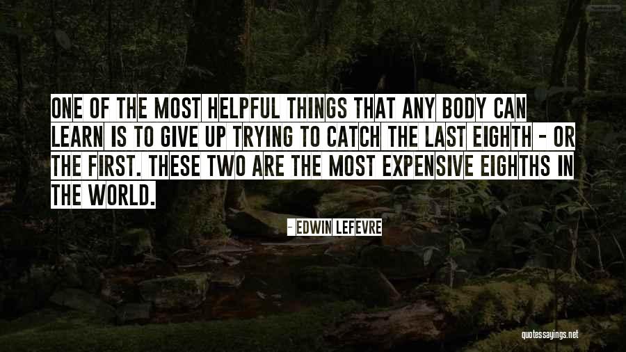 Eighths Quotes By Edwin Lefevre Eighths Quotes By Edwin Lefevre