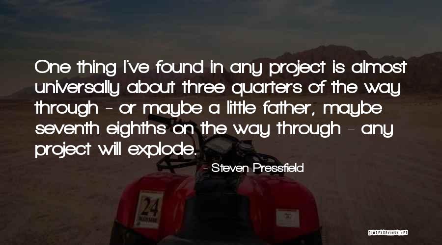 Eighths Quotes By Steven Pressfield Eighths Quotes By Steven Pressfield