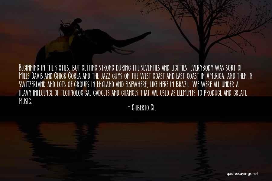 Eighties Music Quotes By Gilberto Gil Eighties Music Quotes By Gilberto Gil