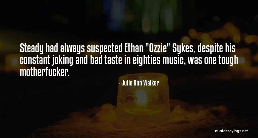 Eighties Music Quotes By Julie Ann Walker Eighties Music Quotes By Julie Ann Walker