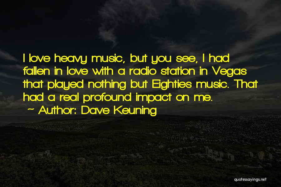 Eighties Quotes By Dave Keuning