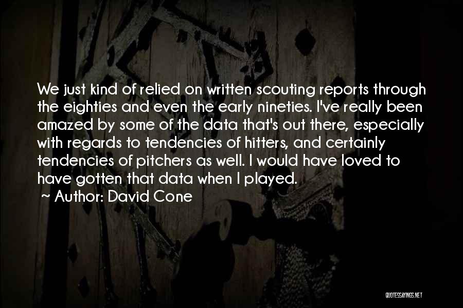 Eighties Quotes By David Cone