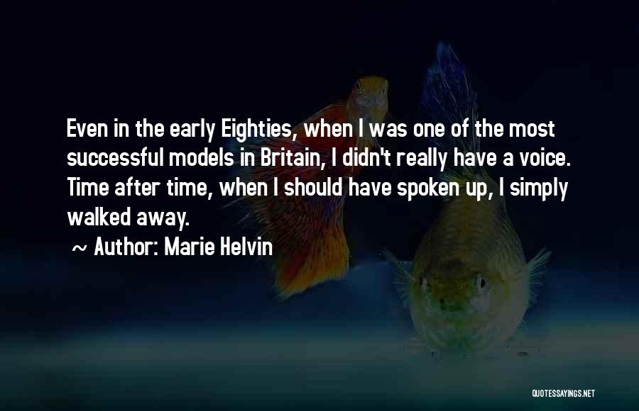Eighties Quotes By Marie Helvin