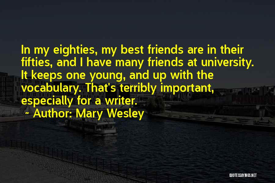 Eighties Quotes By Mary Wesley