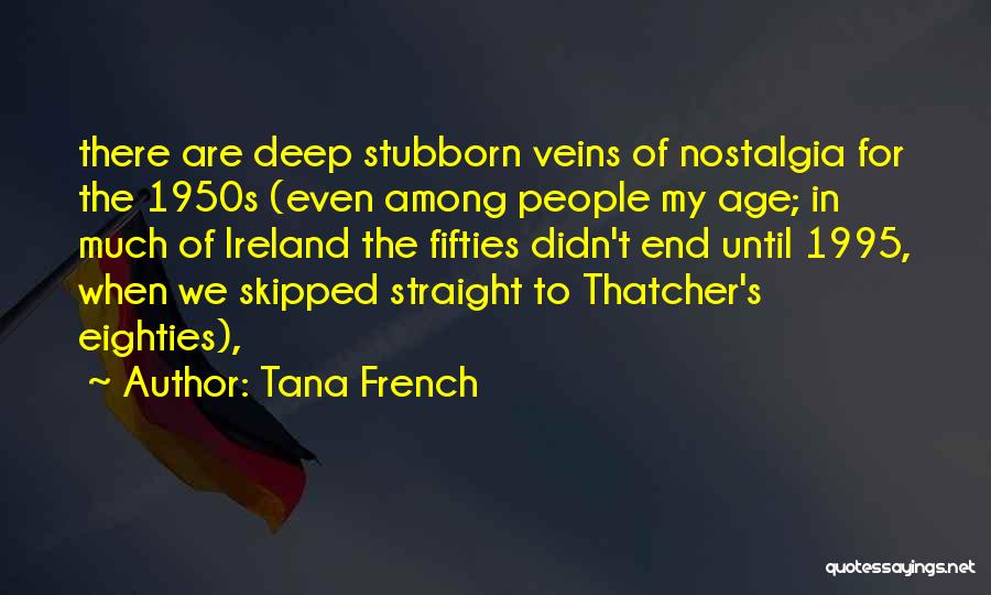 Eighties Quotes By Tana French