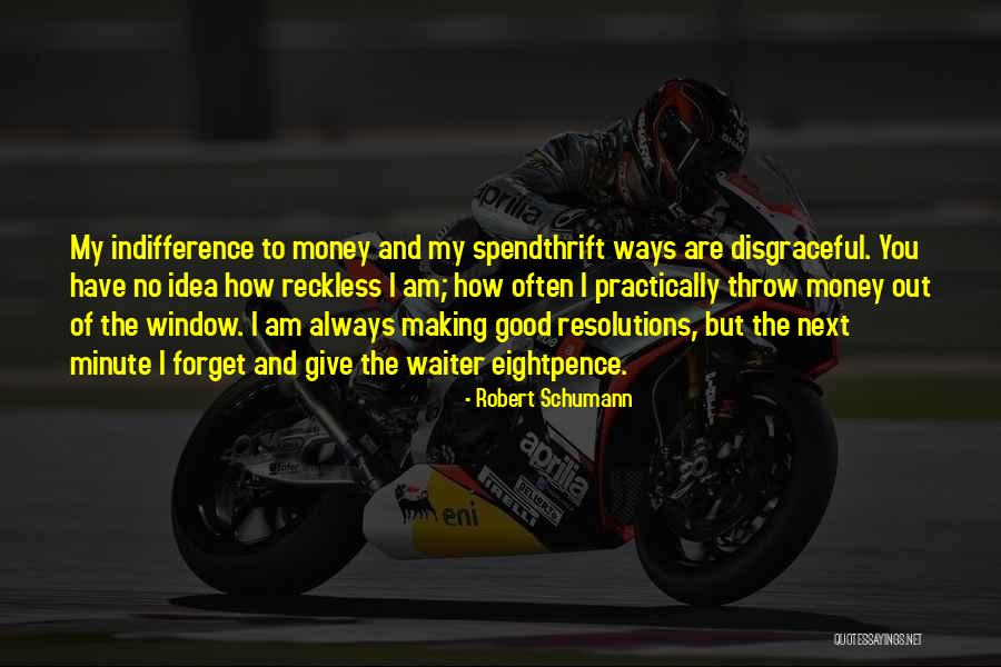 Eightpence Quotes By Robert Schumann Eightpence Quotes By Robert Schumann