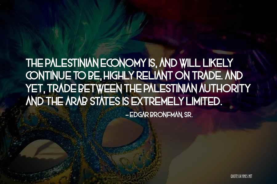 Eigner Wegener Quotes By Edgar Bronfman, Sr. Eigner Wegener Quotes By Edgar Bronfman, Sr.