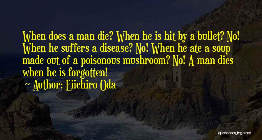 Eiichiro Oda Quotes 1066347