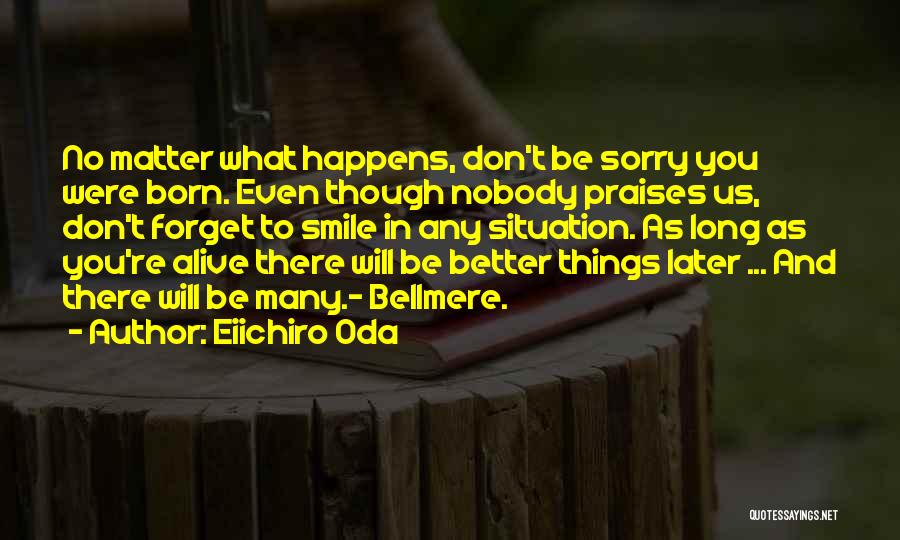 Eiichiro Oda Quotes 1150317