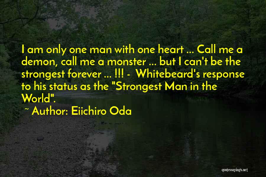 Eiichiro Oda Quotes 1710379