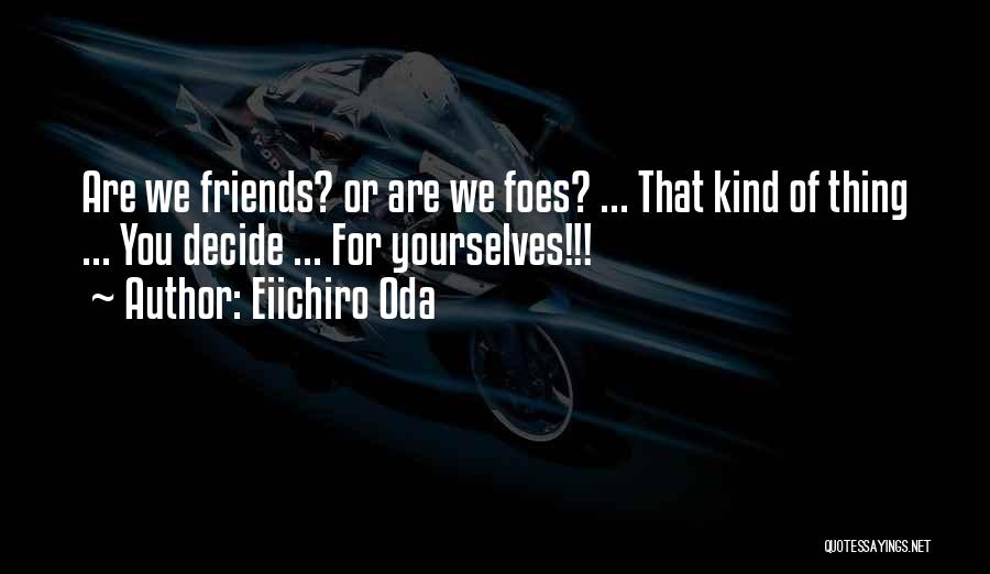 Eiichiro Oda Quotes 243506