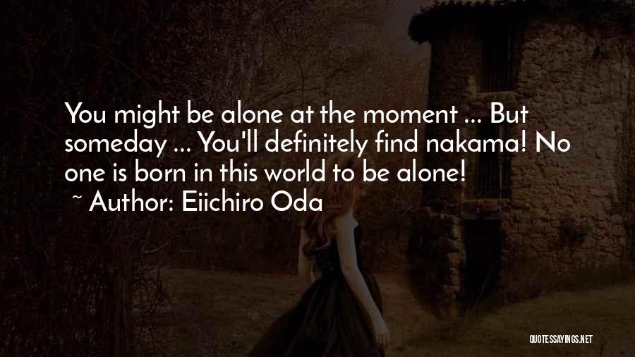 Eiichiro Oda Quotes 694468