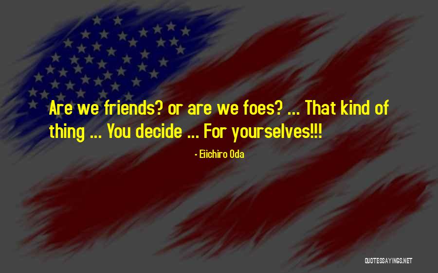 Eiichiro Quotes By Eiichiro Oda Eiichiro Quotes By Eiichiro Oda