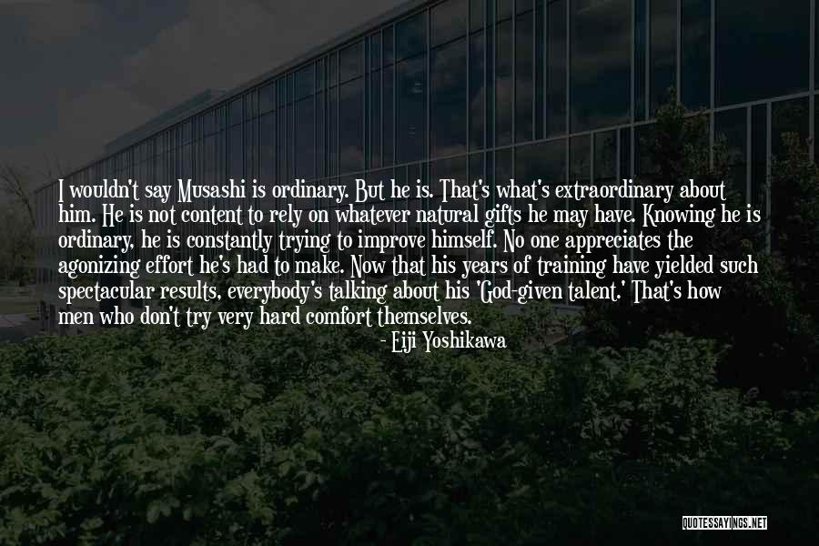Eiji Yoshikawa Musashi Quotes By Eiji Yoshikawa Eiji Yoshikawa Musashi Quotes By Eiji Yoshikawa