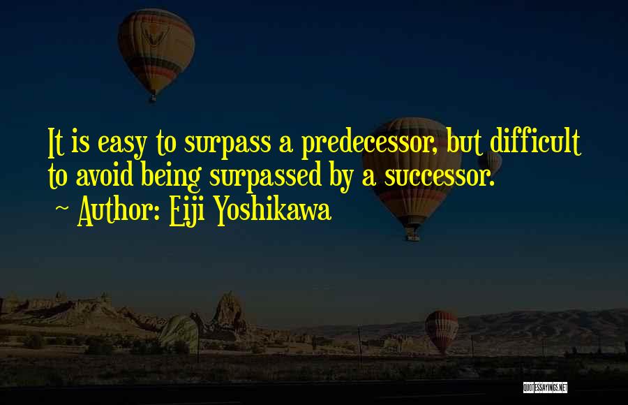 Eiji Yoshikawa Quotes 1137362