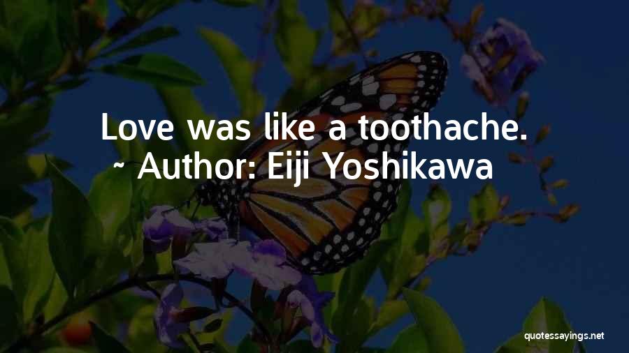 Eiji Yoshikawa Quotes 1607591