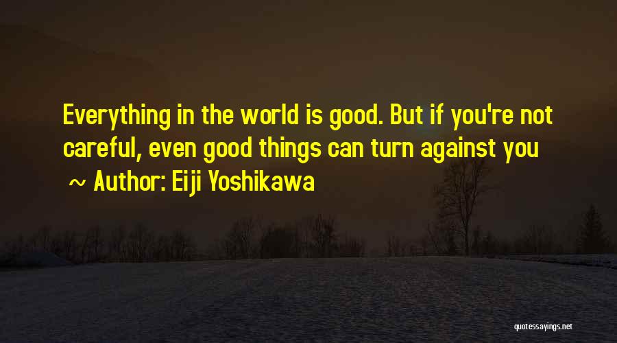 Eiji Yoshikawa Quotes 2221790