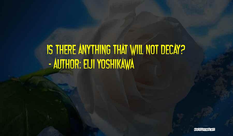 Eiji Yoshikawa Quotes 2247598