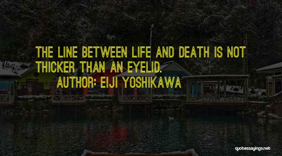 Eiji Yoshikawa Quotes 581532