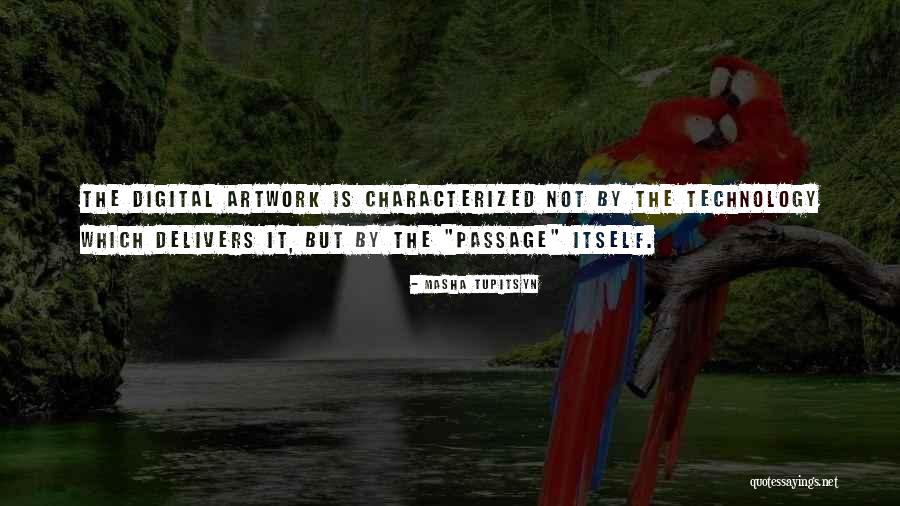 Eikelenboom Forensics Quotes By Masha Tupitsyn Eikelenboom Forensics Quotes By Masha Tupitsyn