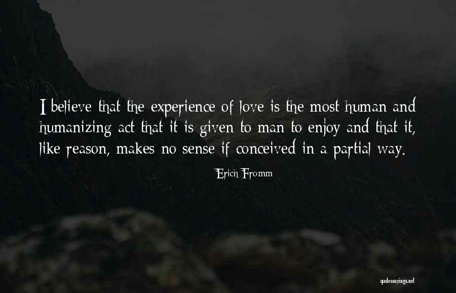 Eiken Meubelen Riemst Quotes By Erich Fromm Eiken Meubelen Riemst Quotes By Erich Fromm