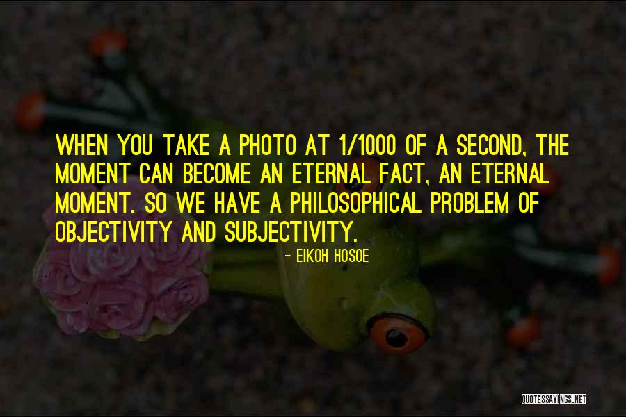 Eikoh Hosoe Quotes 1766211 Eikoh Hosoe Quotes 1766211