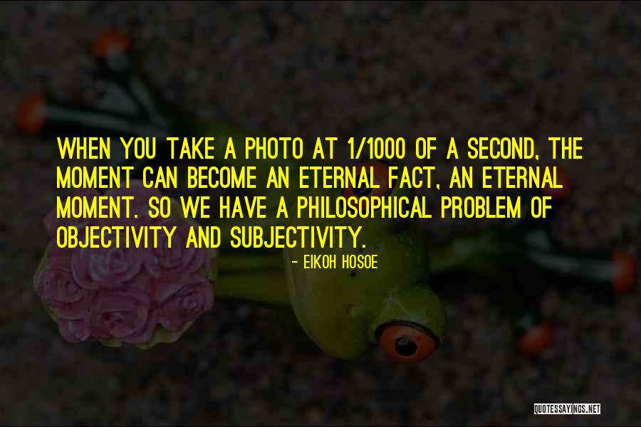 Eikoh Hosoe Quotes 1766211