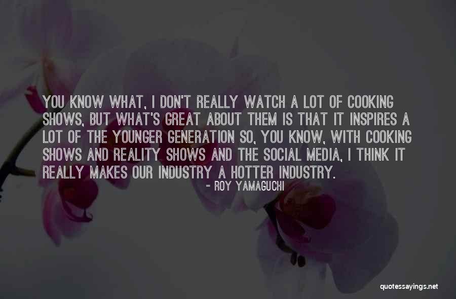 Eikow Binoculars Quotes By Roy Yamaguchi Eikow Binoculars Quotes By Roy Yamaguchi